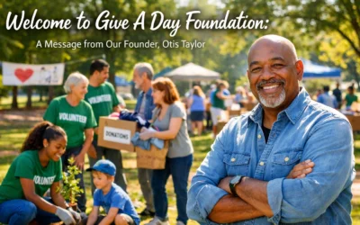 Welcome to Give A Day Foundation: A Message from Our Founder, Otis Taylor